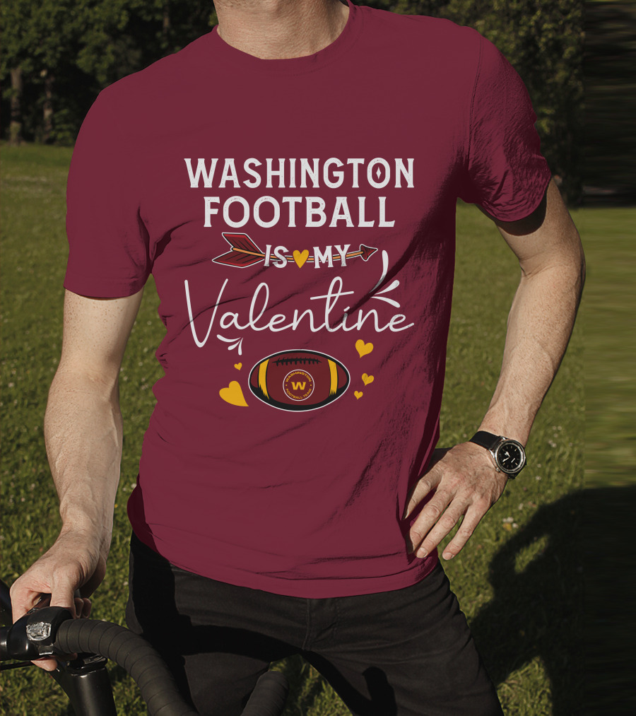 Washington Football Is My Valentine With Hearts And Arrow Football T-Shirt