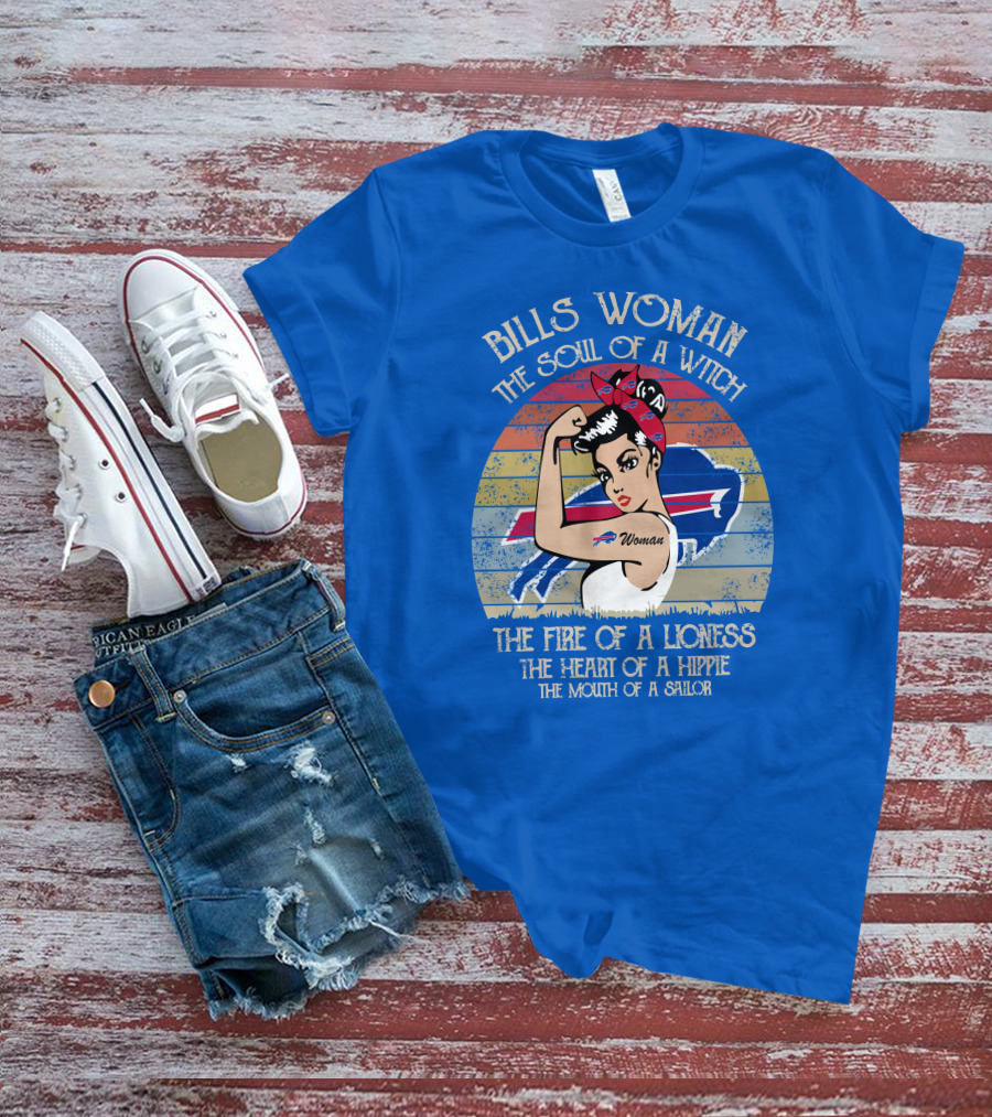 Bills Woman The Soul Of A Witch The Fire Of A Lioness The Heart Of A Hippie The Mouth Of A Sailor T-Shirt