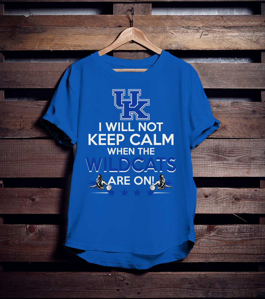 Uk Wildcats Basketball Fans Can't Keep Calm When Game's On T-Shirt