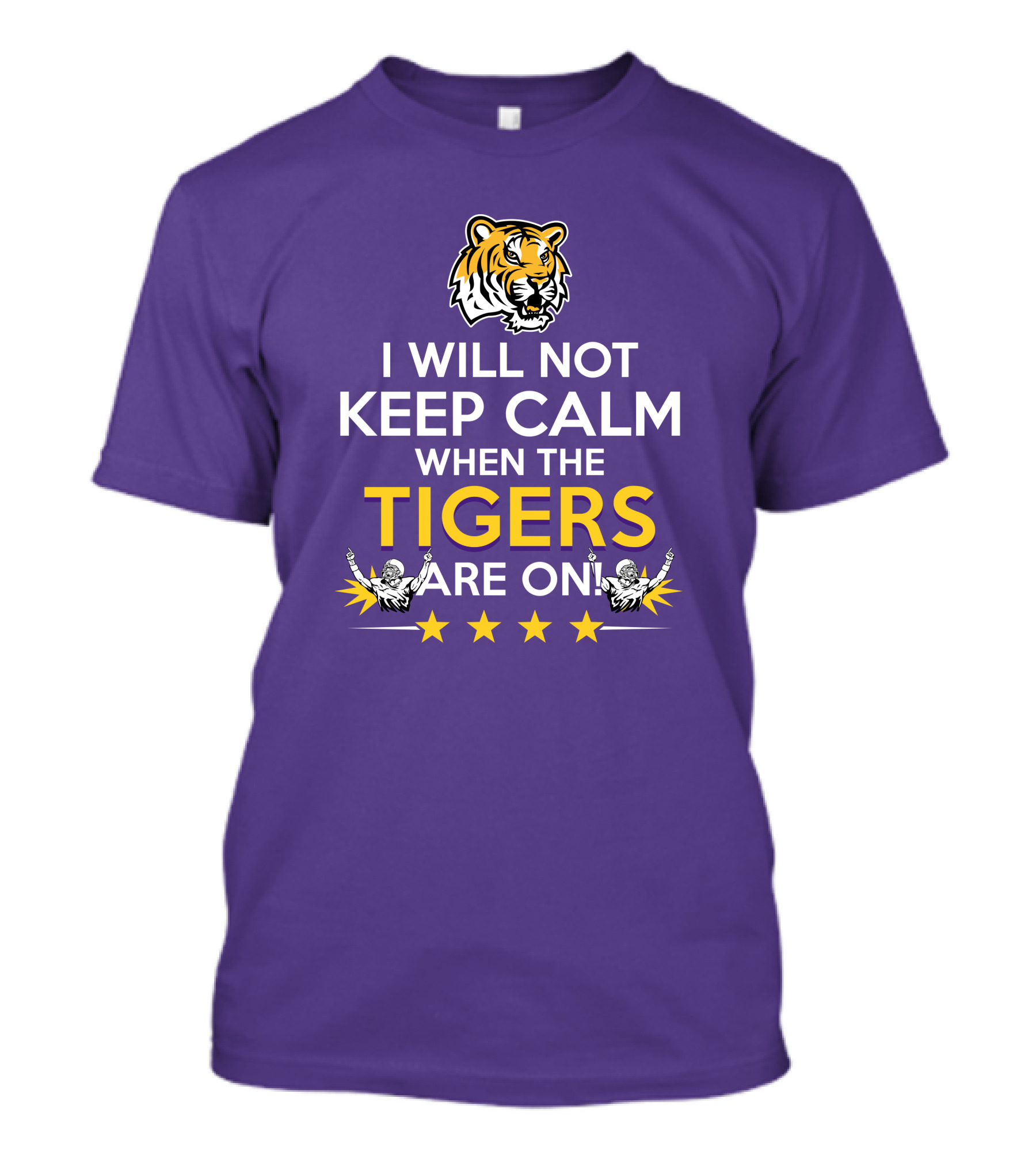 I Will Not Keep Calm When The Tigers Are On LSU Tiger Head Stars T-Shirt