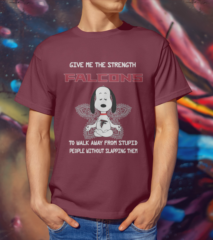 Give Me The Strength Falcons Snoopy To Walk Away From Stupid People Without Slapping Them T-Shirt