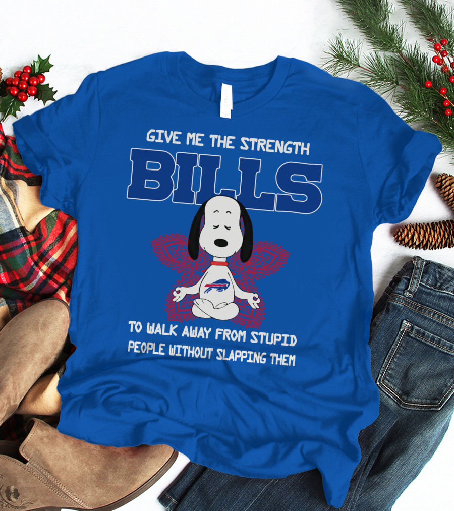 Buffalo Bills Snoopy Meditation Give Me The Strength To Walk Away From Stupid People Without Slapping Them T-Shirt