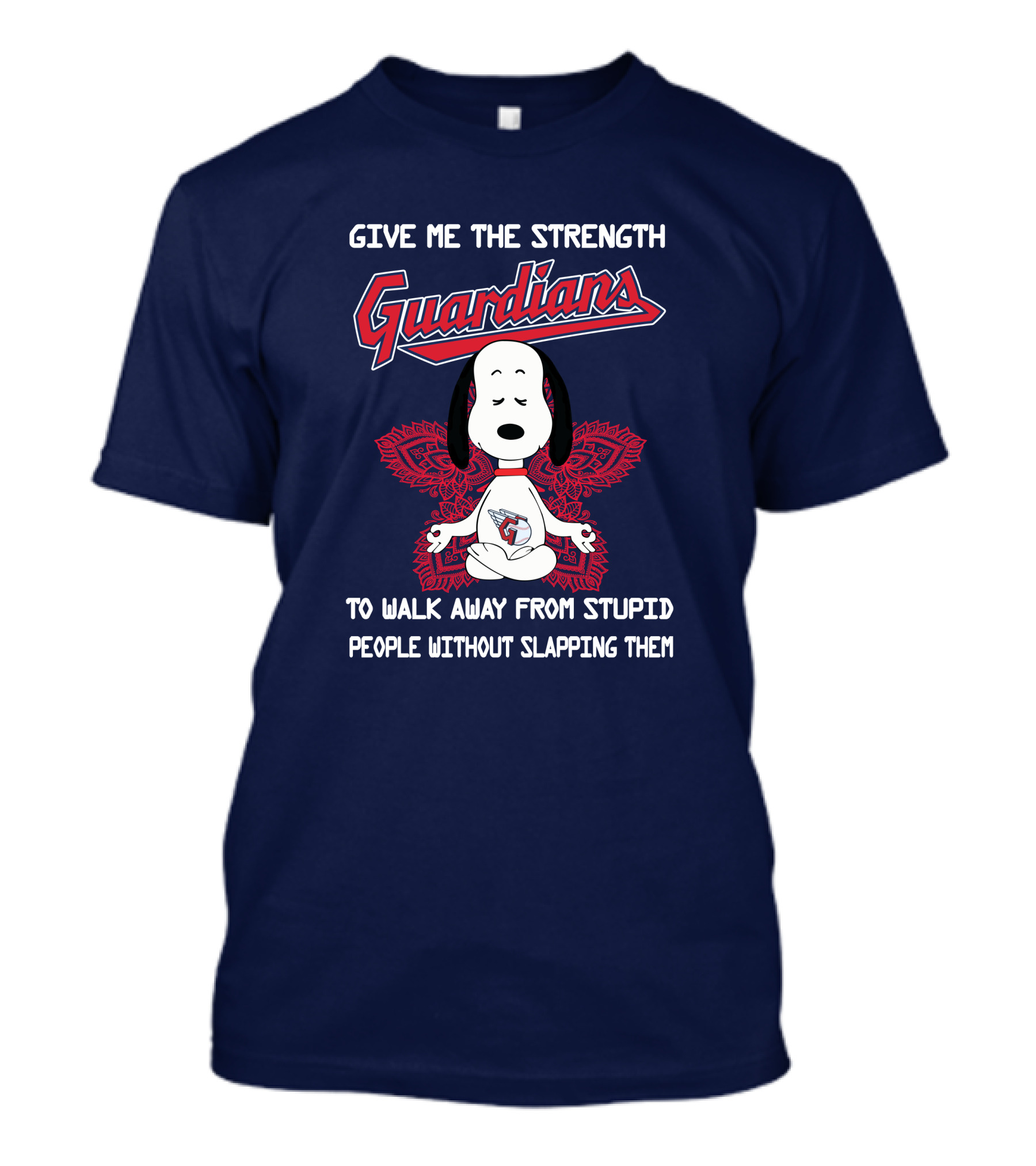 Give Me The Strength Guardians Snoopy Yoga Walk Away From Stupid People Without Slapping Them T-Shirt