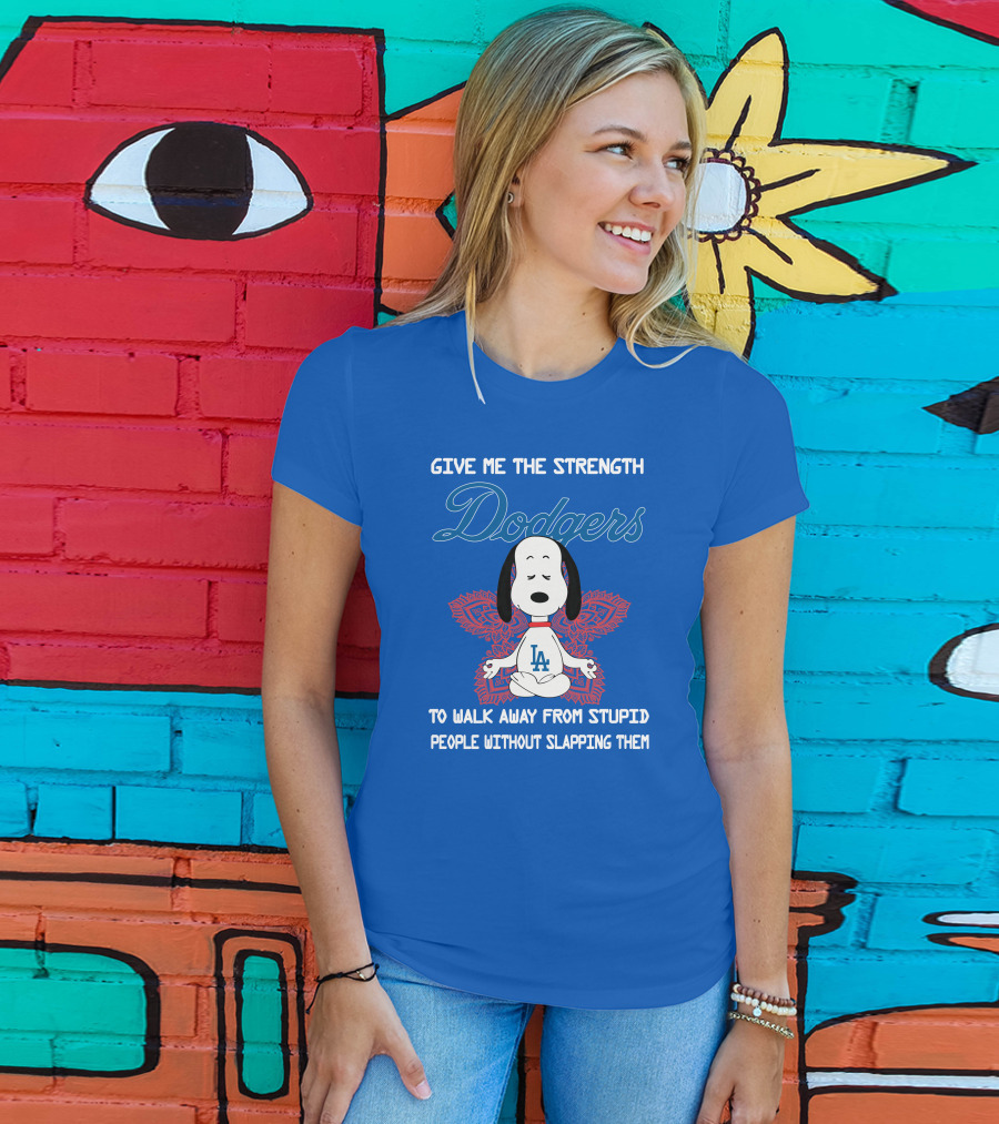Give Me The Strength Dodgers Snoopy LA Yoga Walk Away From Stupid People T-Shirt
