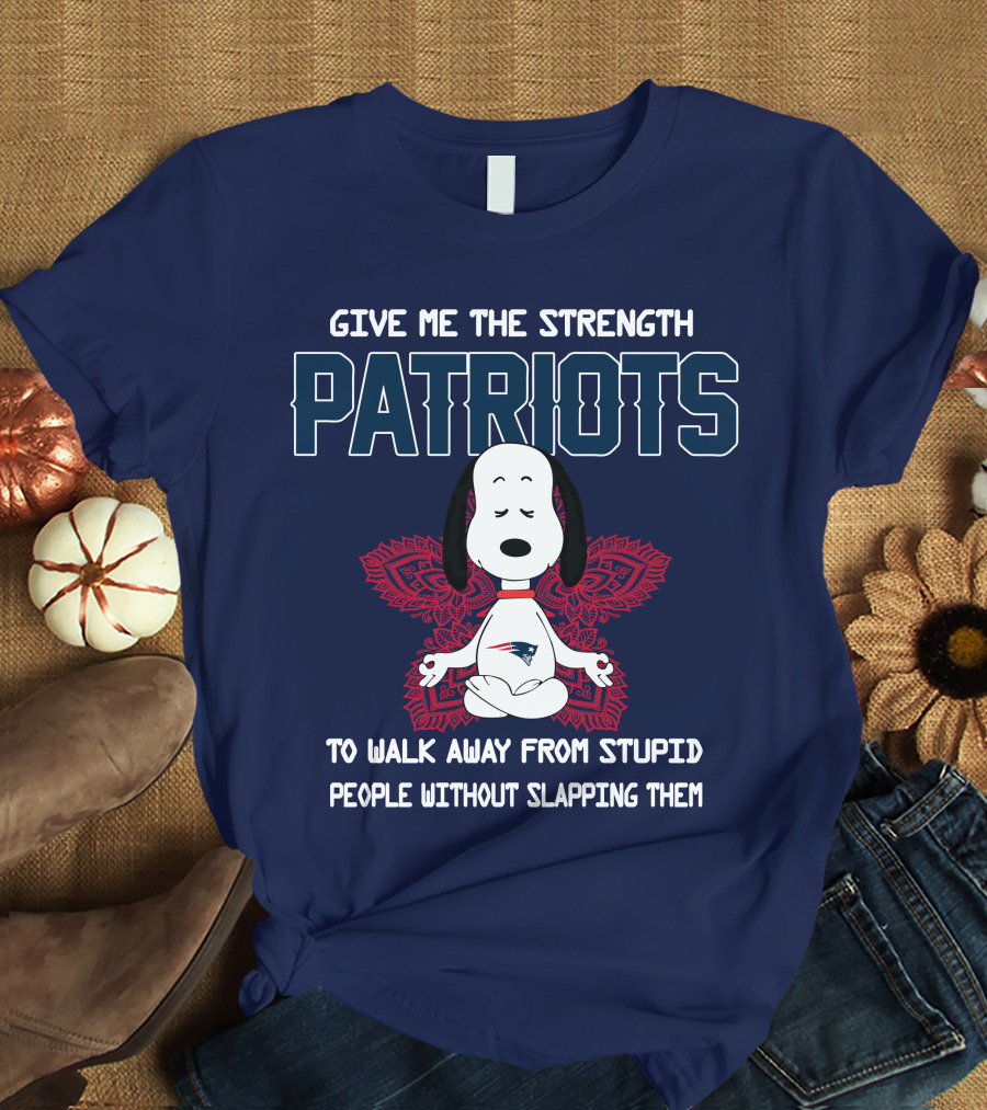Give Me The Strength Patriots Snoopy To Walk Away From Stupid People T-Shirt