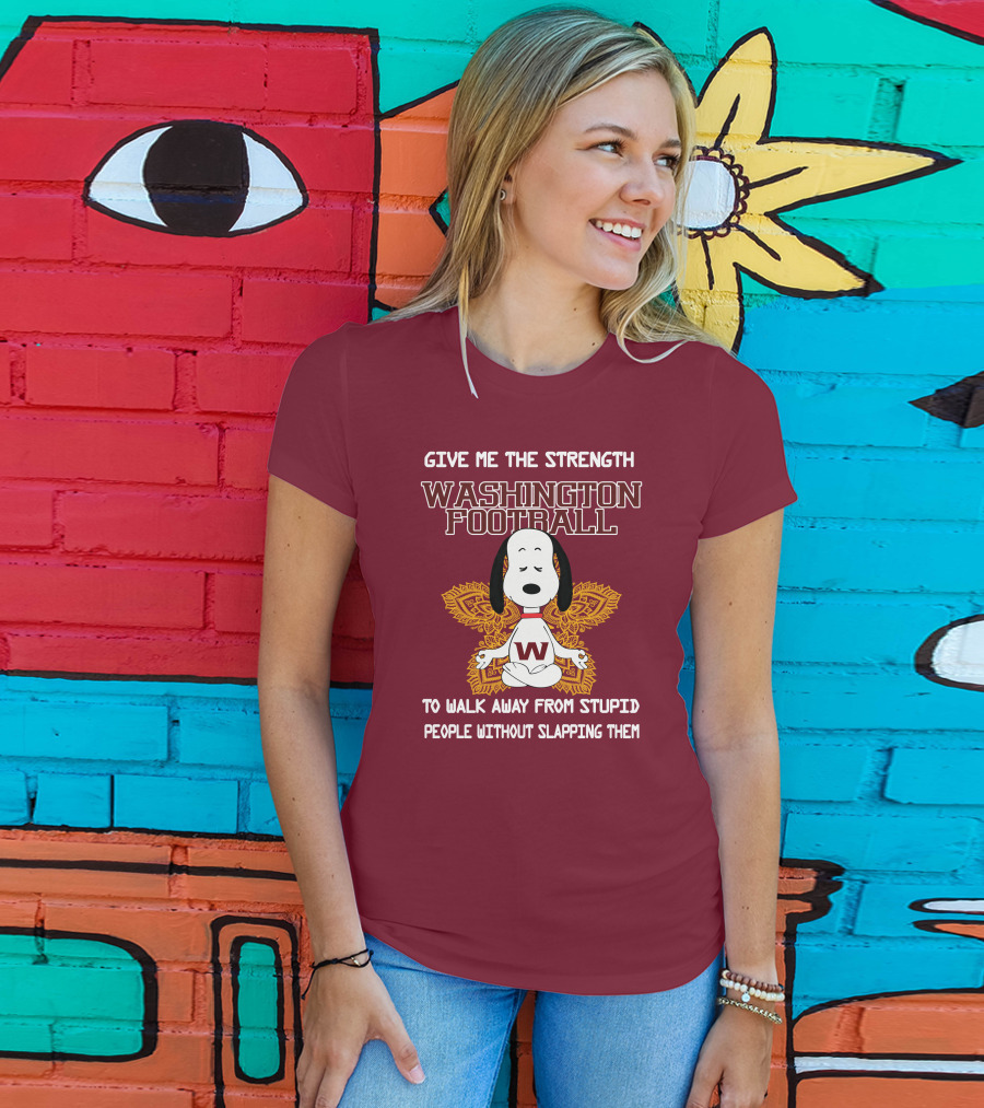 Give Me The Strength Washington Football Snoopy Yoga To Walk Away From Stupid People Without Slapping Them T-Shirt