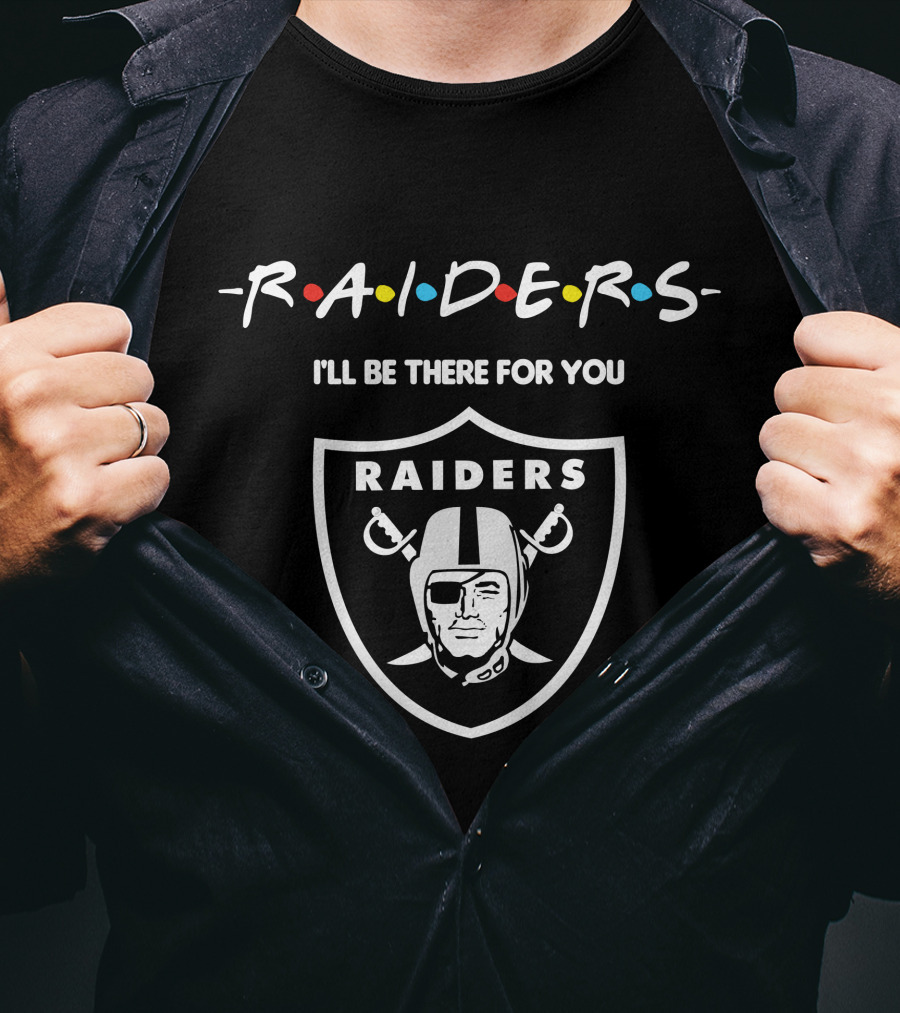 Las Vegas Raiders I'll Be There For You Raiders Logo T-Shirt