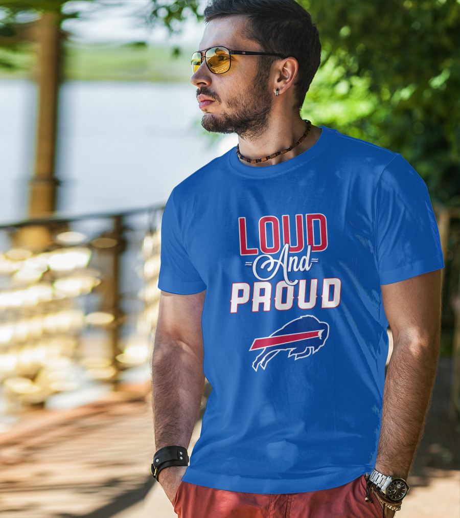 Loud And Proud Buffalo Bills Red White Blue Football Spirit T-Shirt