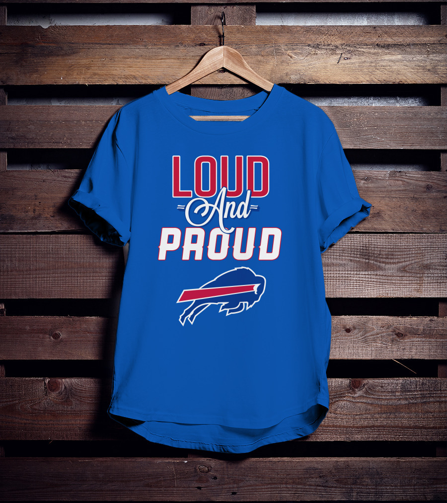Loud And Proud Buffalo Bills Red White Blue Football Spirit T-Shirt