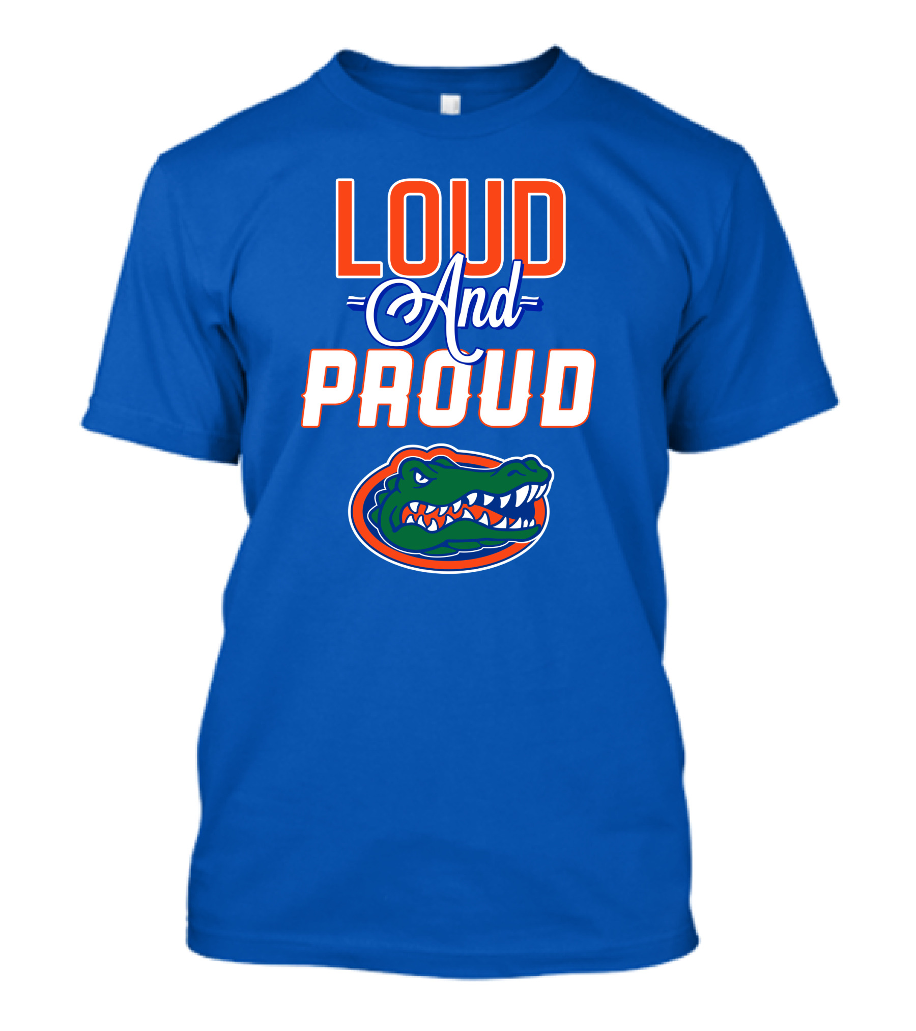 Loud And Proud Florida Gators T-Shirt