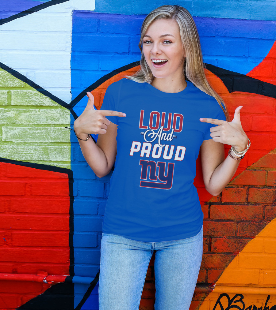 Loud And Proud NY Giants T-Shirt