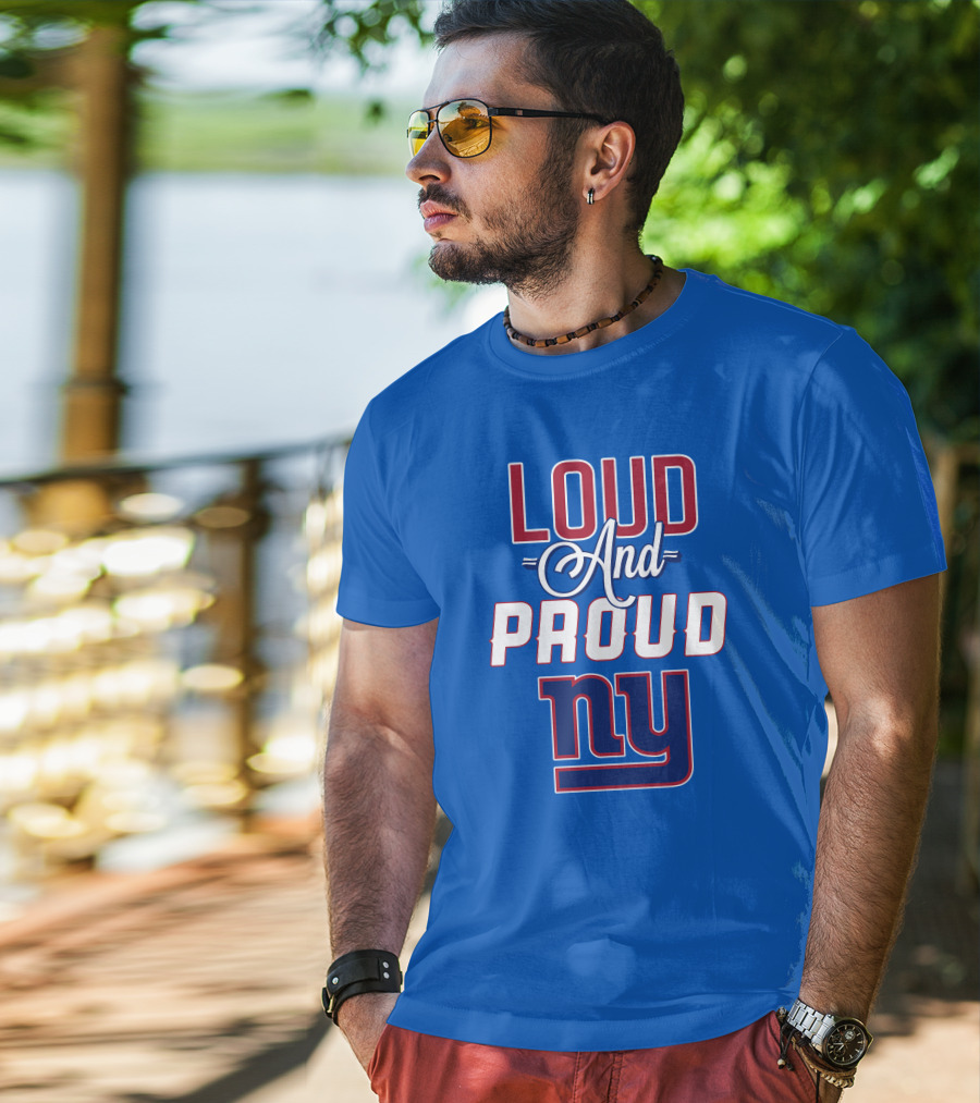 Loud And Proud NY Giants T-Shirt
