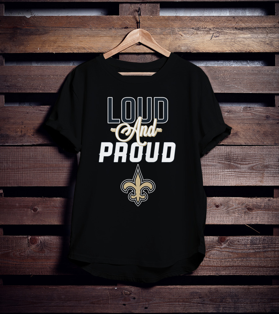 New Orleans Saints Loud And Proud Fleur-de-Lis T-Shirt