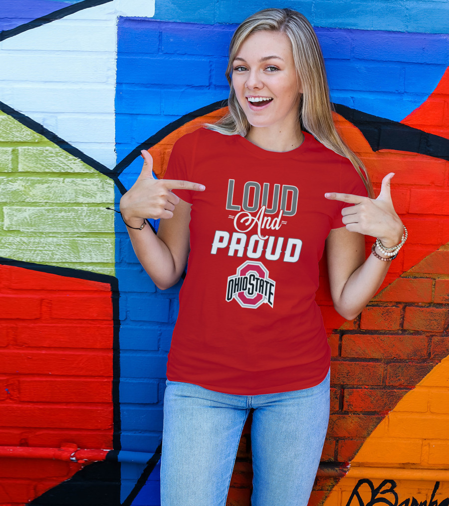 Loud And Proud Ohio State T-Shirt