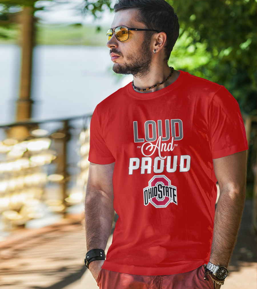 Loud And Proud Ohio State T-Shirt