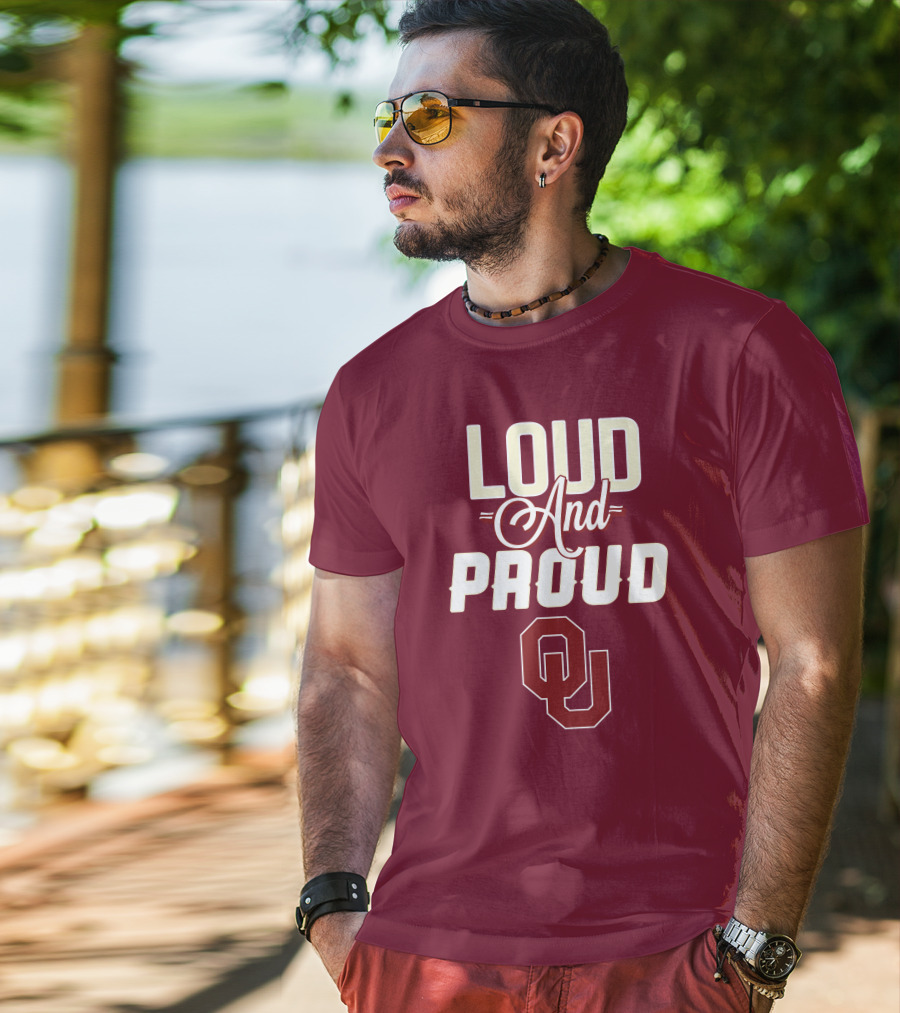Loud And Proud OU Oklahoma Sooners T-Shirt