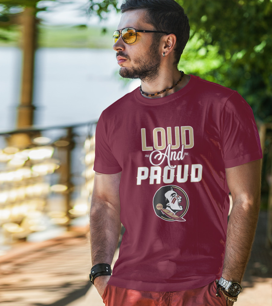 Loud And Proud Florida State Seminoles T-Shirt