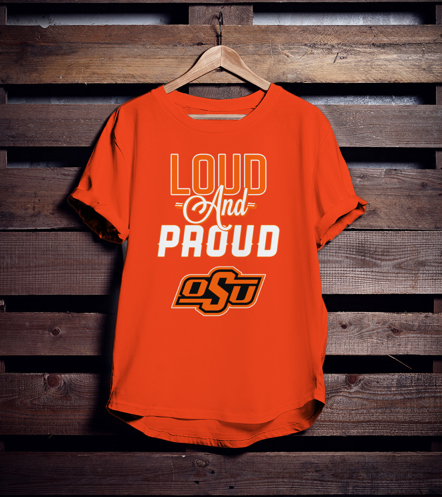 Loud And Proud OSU Oklahoma State Cowboys T-Shirt