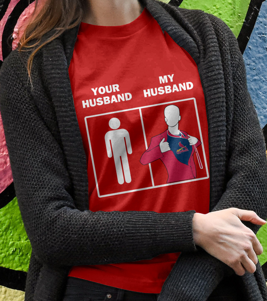 Your Husband My Husband St Louis Cardinals Fan Logo Superman T-Shirt