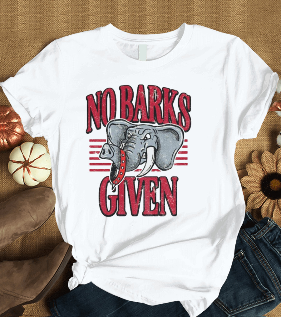 Alabama Crimson Tide Triumphs Over Georgia Bulldogs No Barks Given T-Shirt