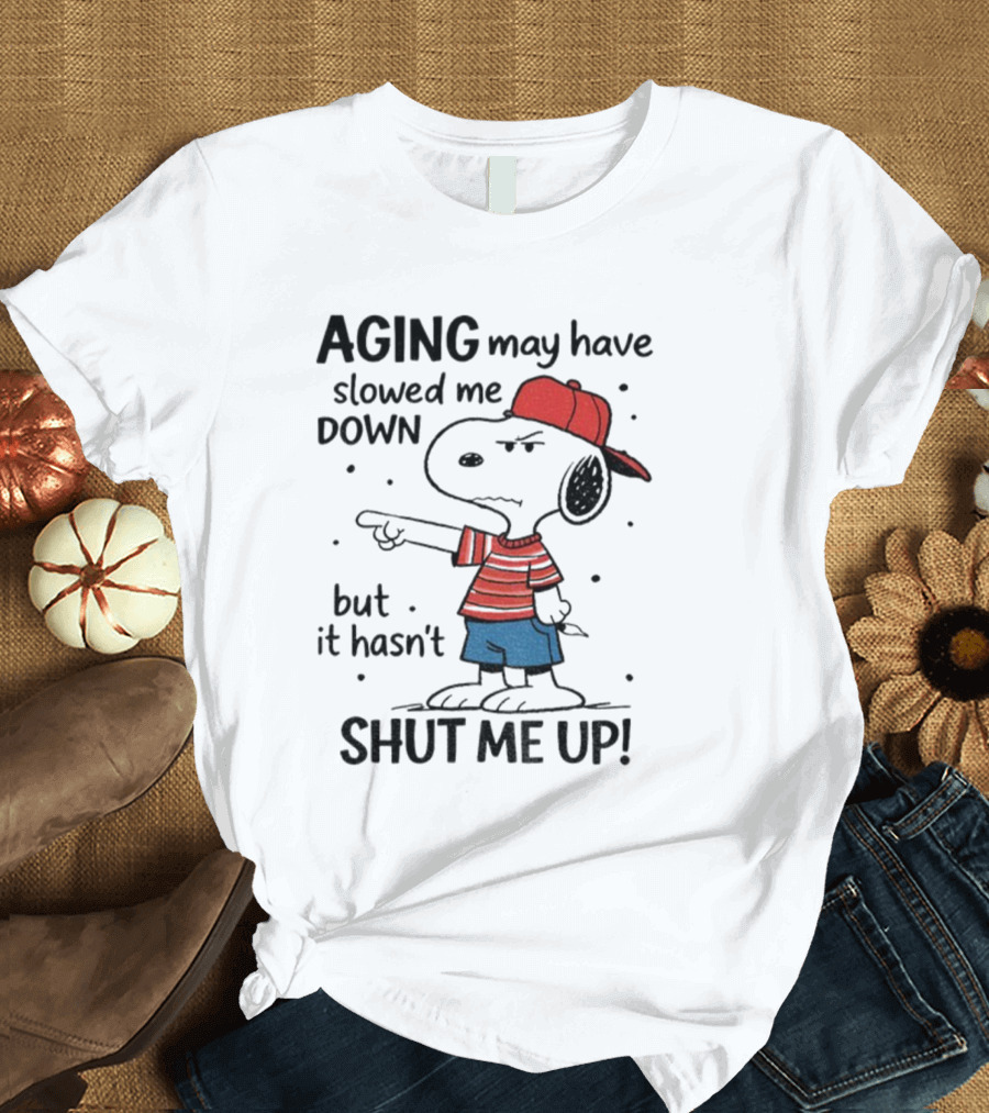 Snoopy Aging May Have Slowed Me Down But It Hasn't Shut Me Up Red Hat Striped Blue Shorts T-Shirt