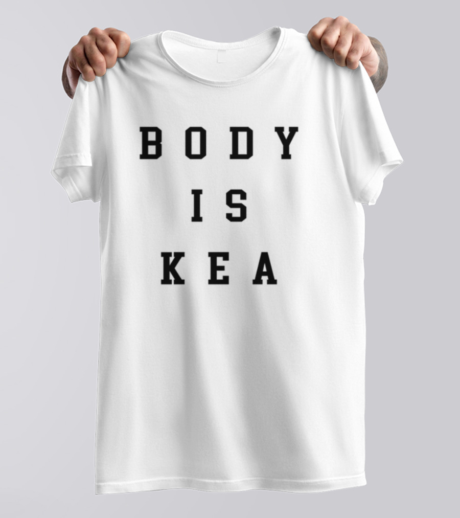 Body Is Kea T-Shirt