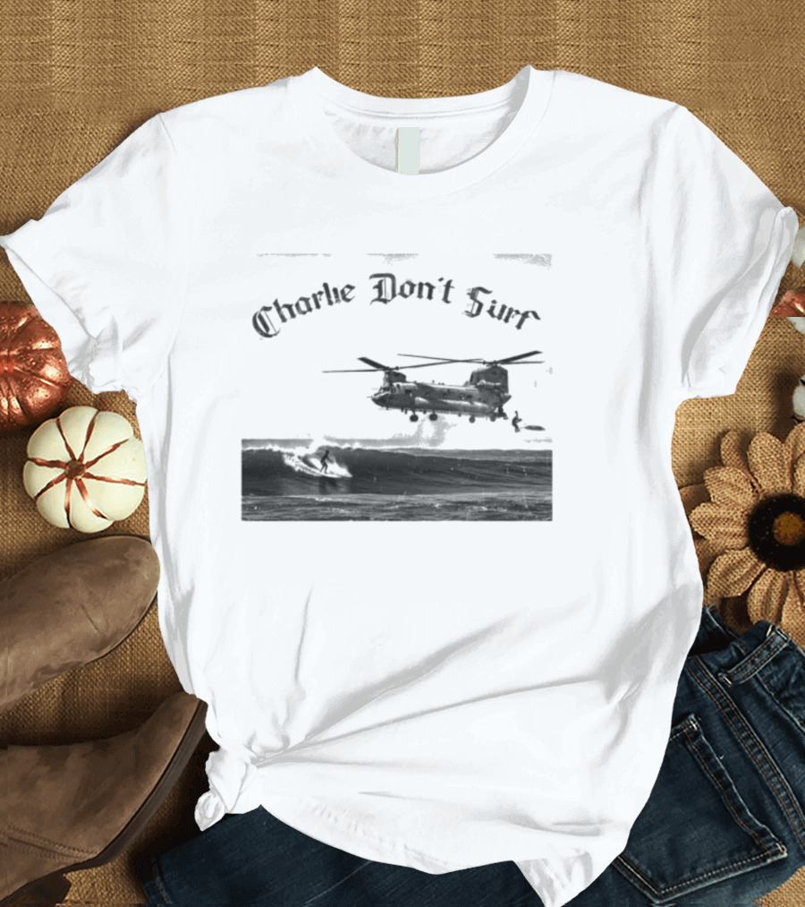 Charlie Don’t Surf Military Helicopter Waves T-Shirt