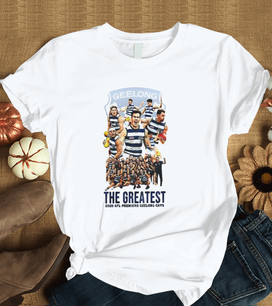 The Greatest Geelong Cats AFL Premiers 2025 Champions T-Shirt