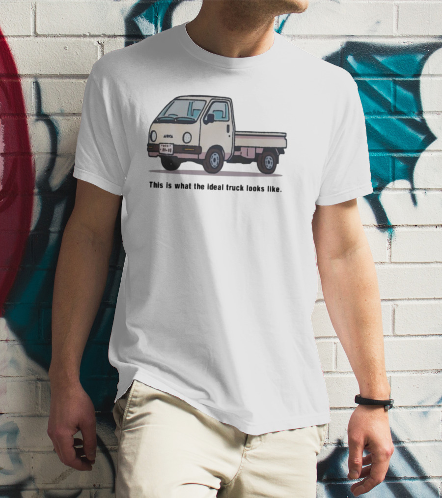 This Is What The Ideal Truck Looks Like Classic Mini Kei Truck T-Shirt