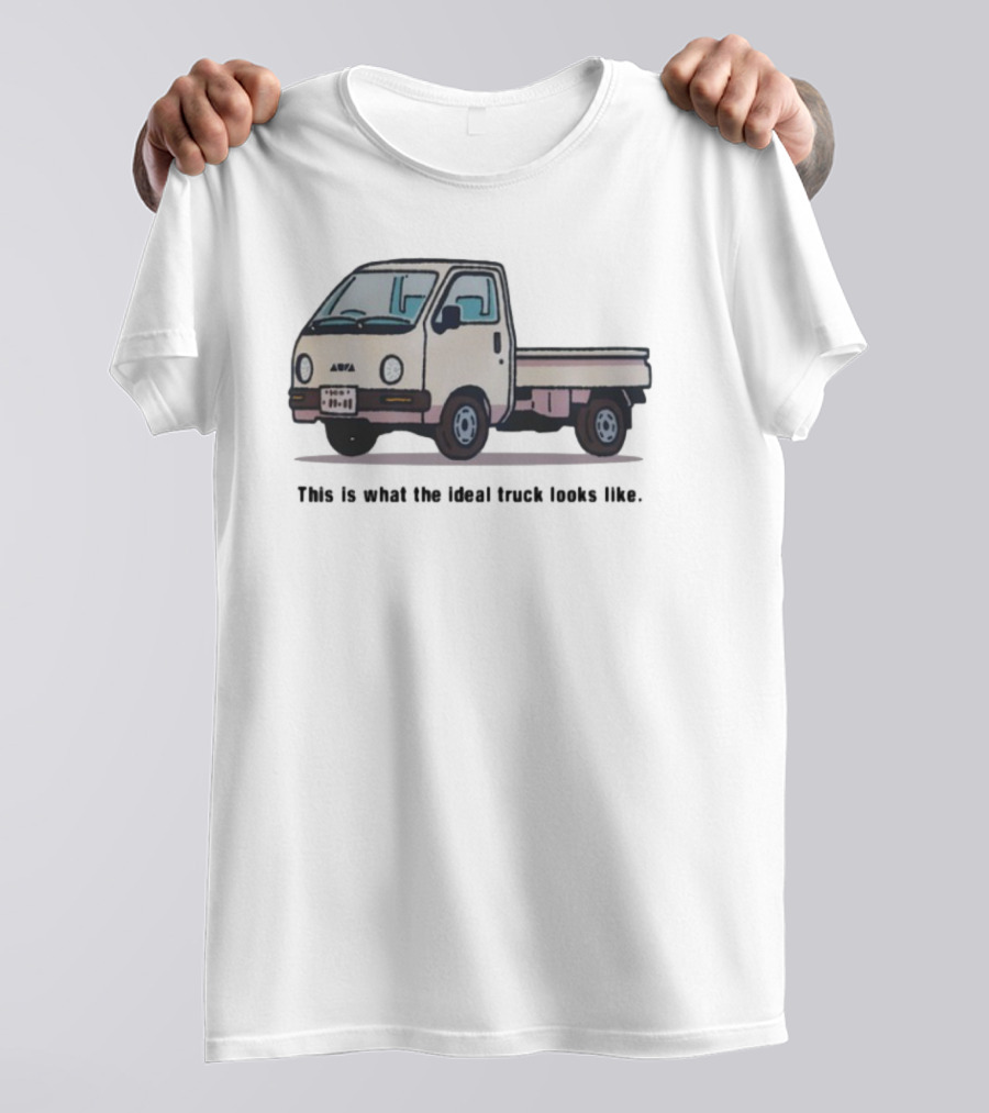 This Is What The Ideal Truck Looks Like Classic Mini Kei Truck T-Shirt