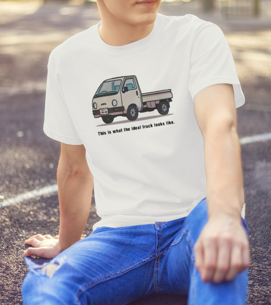 This Is What The Ideal Truck Looks Like Classic Mini Kei Truck T-Shirt