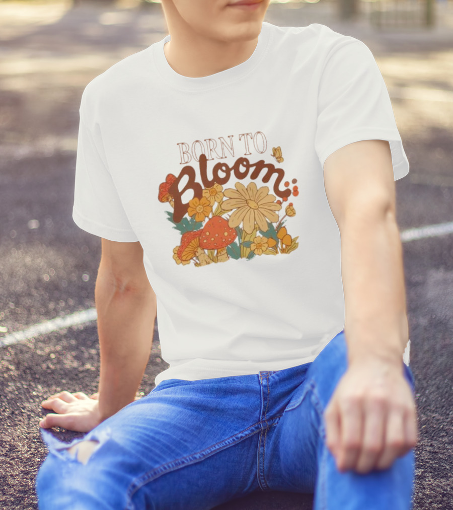 ```Born To Bloom Autumn Vintage Floral Mushrooms And Butterflies Theme``` T-Shirt