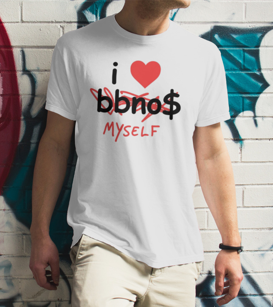 Bbno$ I Heart Myself I Love Myself T-Shirt