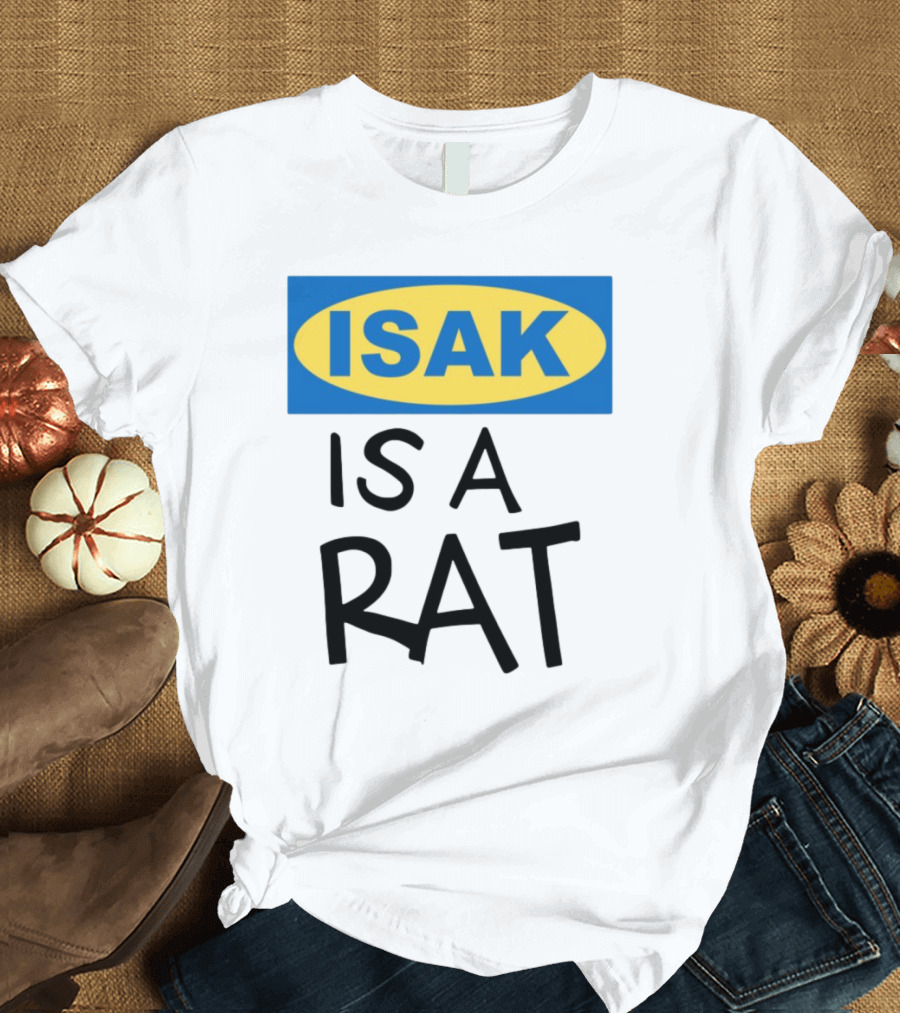 ISAK Is A Rat IKEA Parody T-Shirt