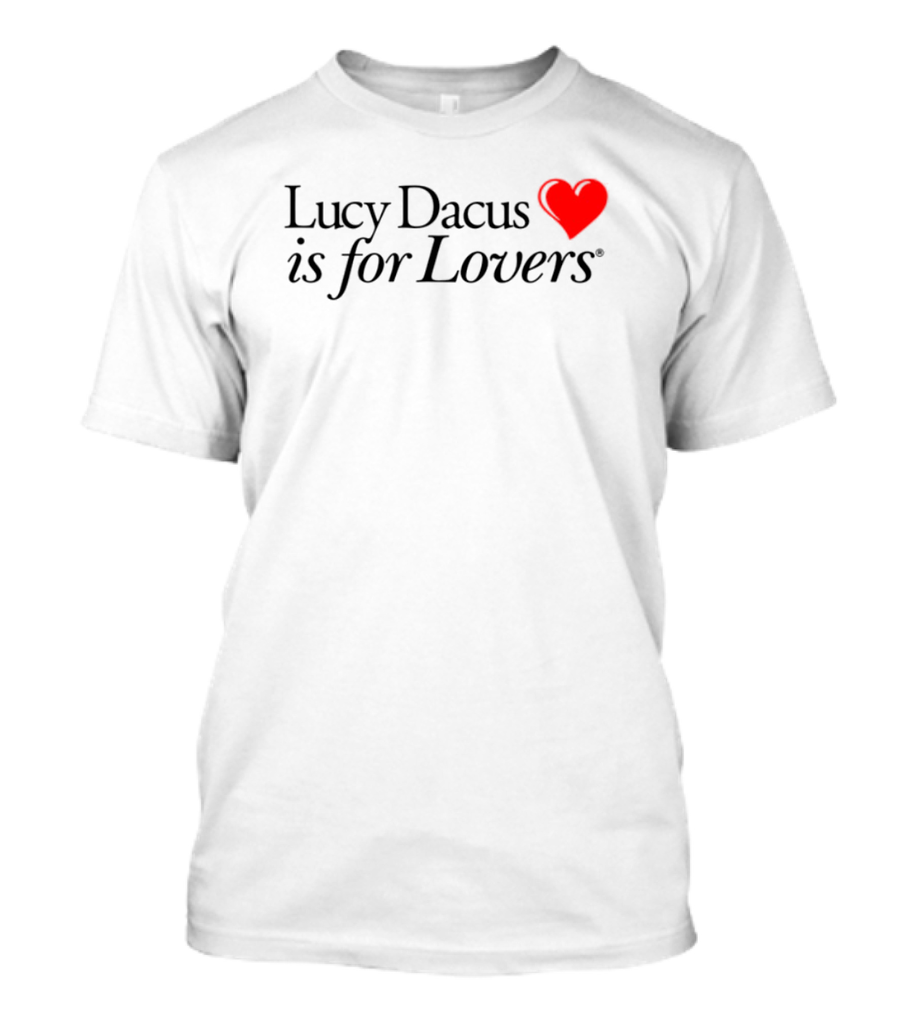Lucy Dacus Is For Lovers I Love You T-Shirt