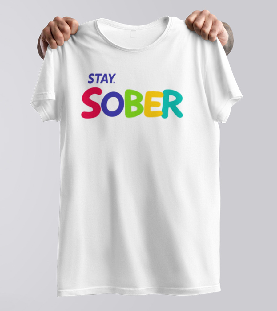 Stay Sober Bright Colorful Text Gaming T-Shirt