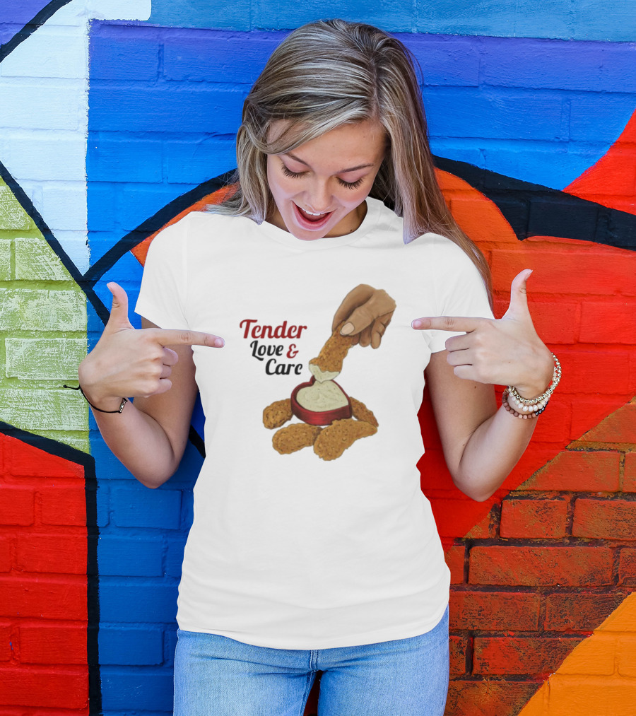 Tender Love And Care Chicken Tenders Heart-Shaped Sauce T-Shirt