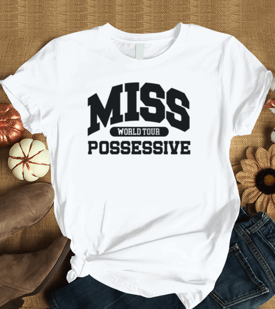 Miss Possessive World Tour 1984 Concert Schedule Vintage Style T-Shirt