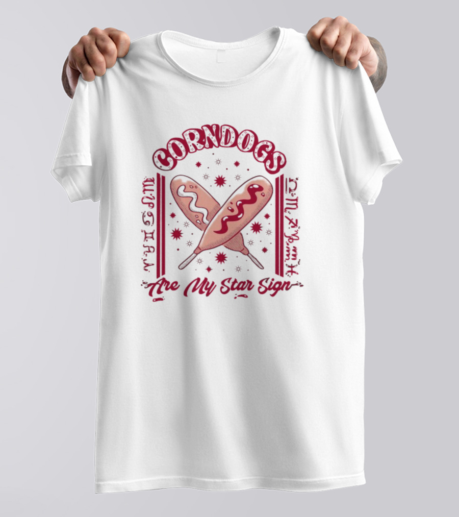 Corndogs Are My Star Sign Zodiac Amanda Hogan T-Shirt