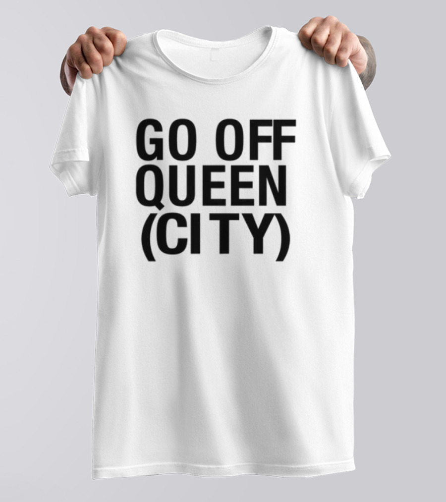 Go Off Queen City Statement T-Shirt