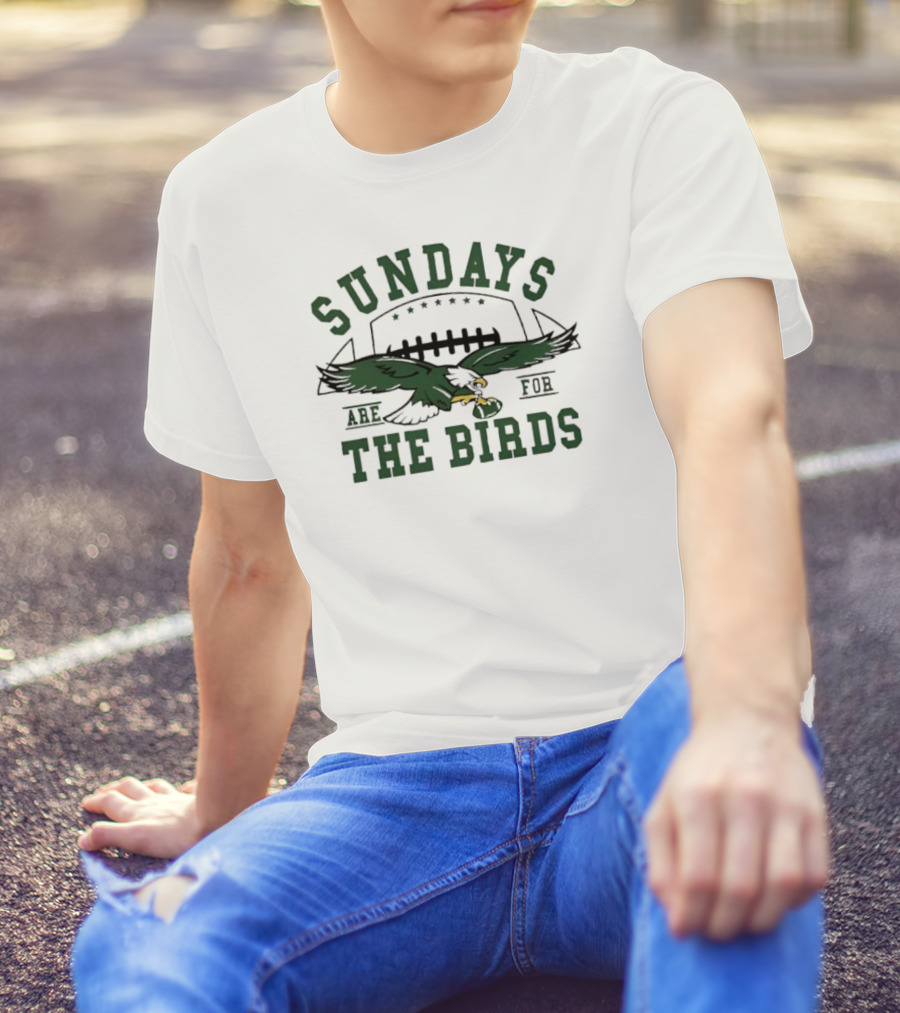 Sundays Are For The Birds Philadelphia Eagles Mascot NFL T-Shirt