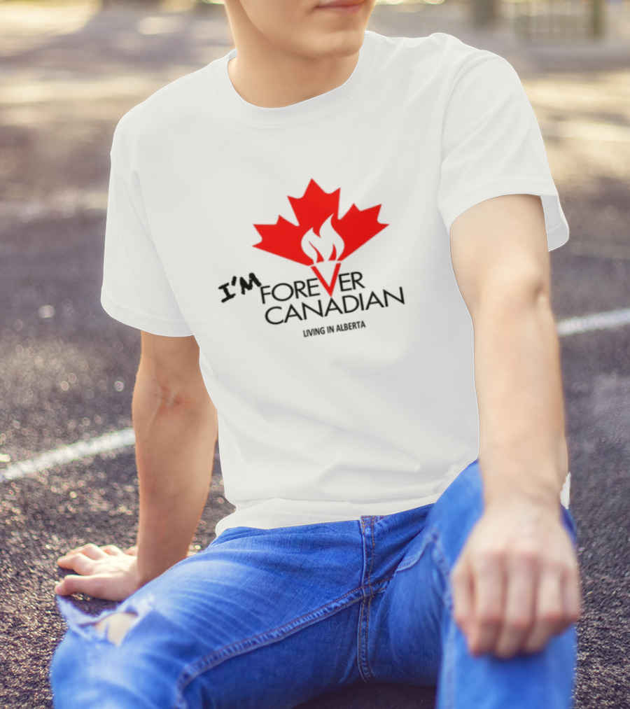I'm Forever Canadian Living In Alberta Red Maple Leaf Flame Icon T-Shirt