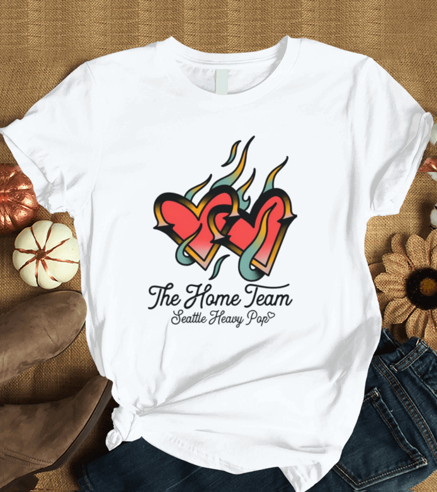 The Home Team Seattle Heavy Pop Burning Hearts T-Shirt
