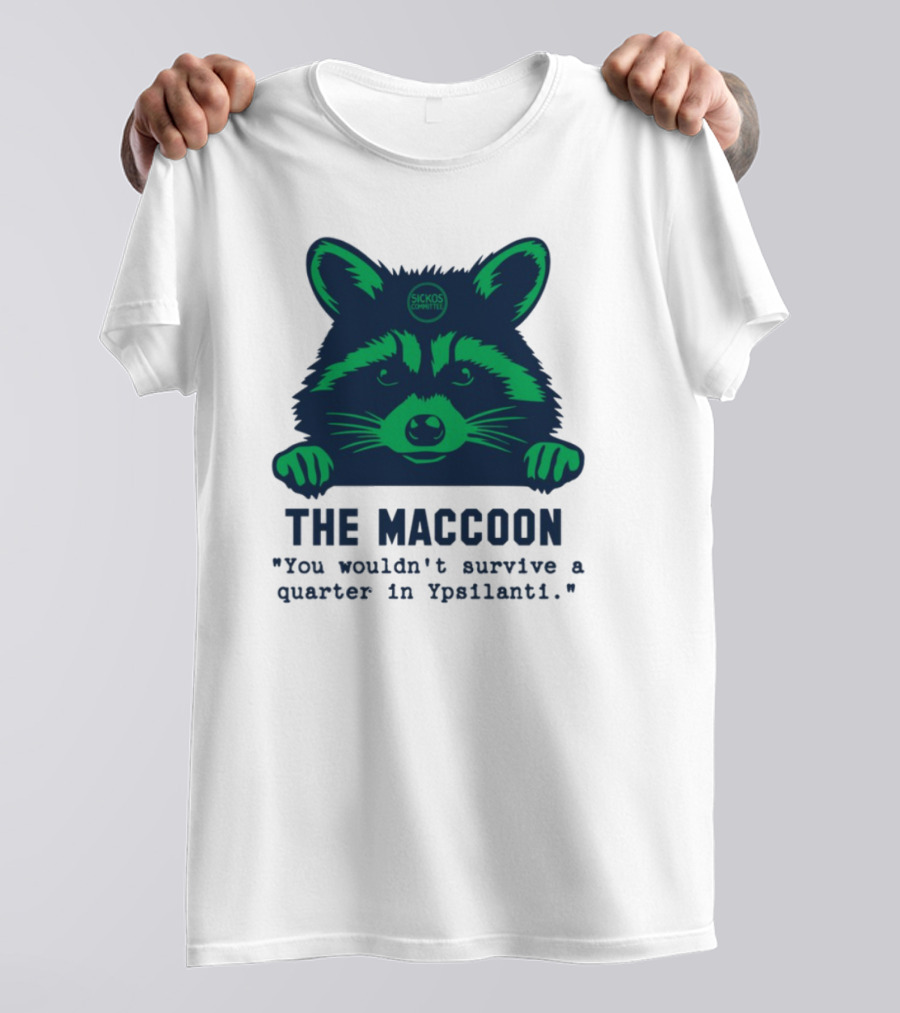 The Maccoon Sickos Committee Ypsilanti Survival Challenge T-Shirt