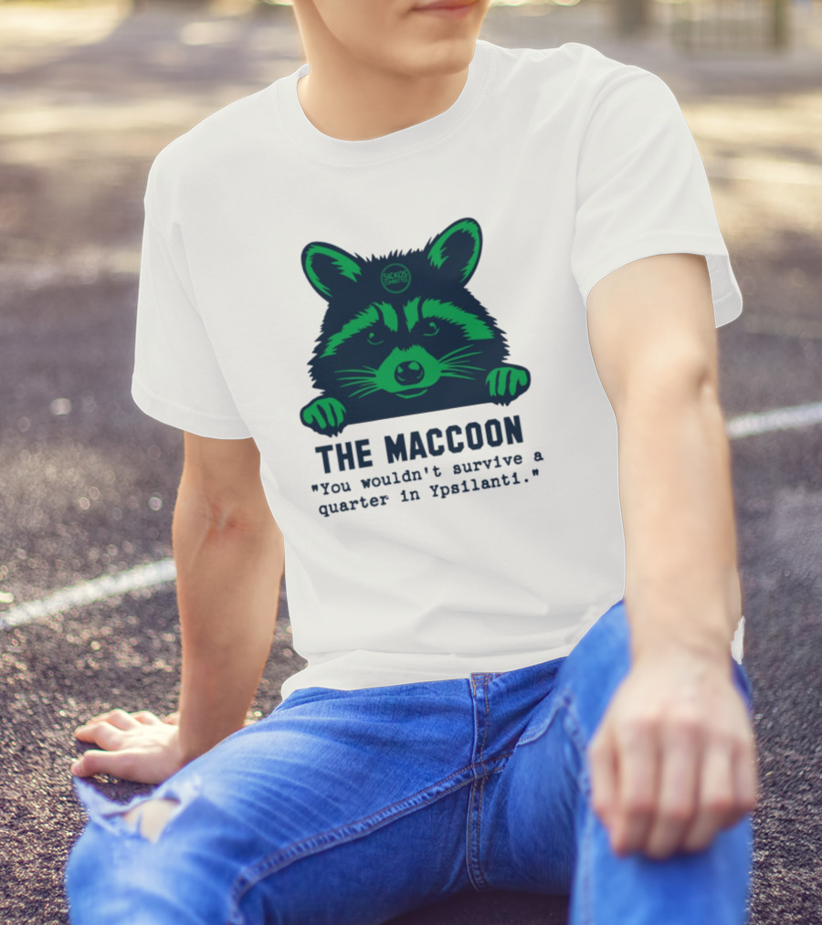 The Maccoon Sickos Committee Ypsilanti Survival Challenge T-Shirt