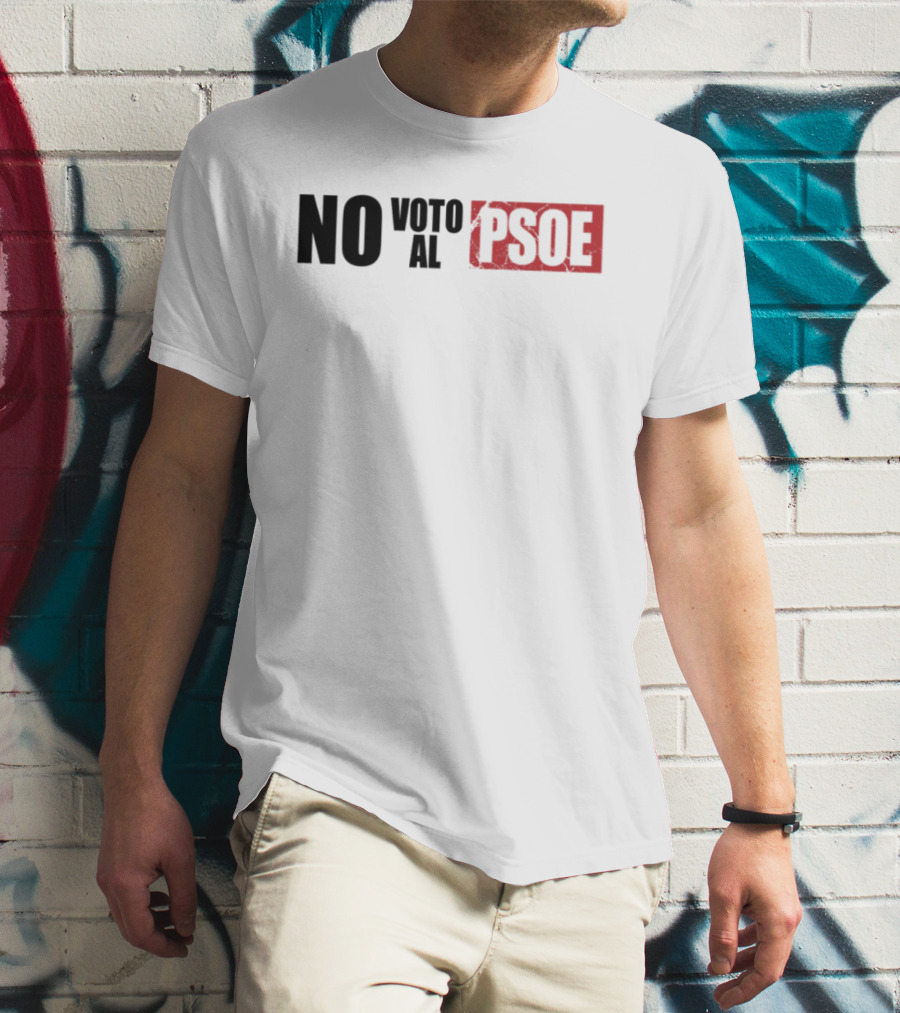No Voto Al PSOE Political Statement T-Shirt