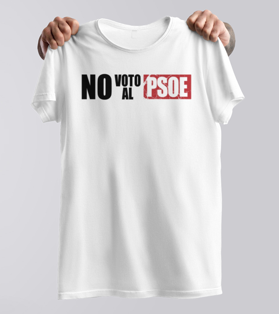 No Voto Al PSOE Political Statement T-Shirt