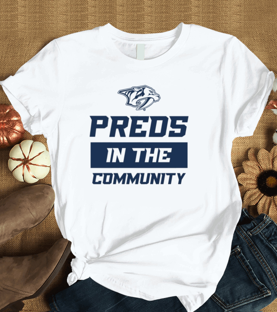 Preds In The Community Hockey Team Fan Event Engagement T-Shirt