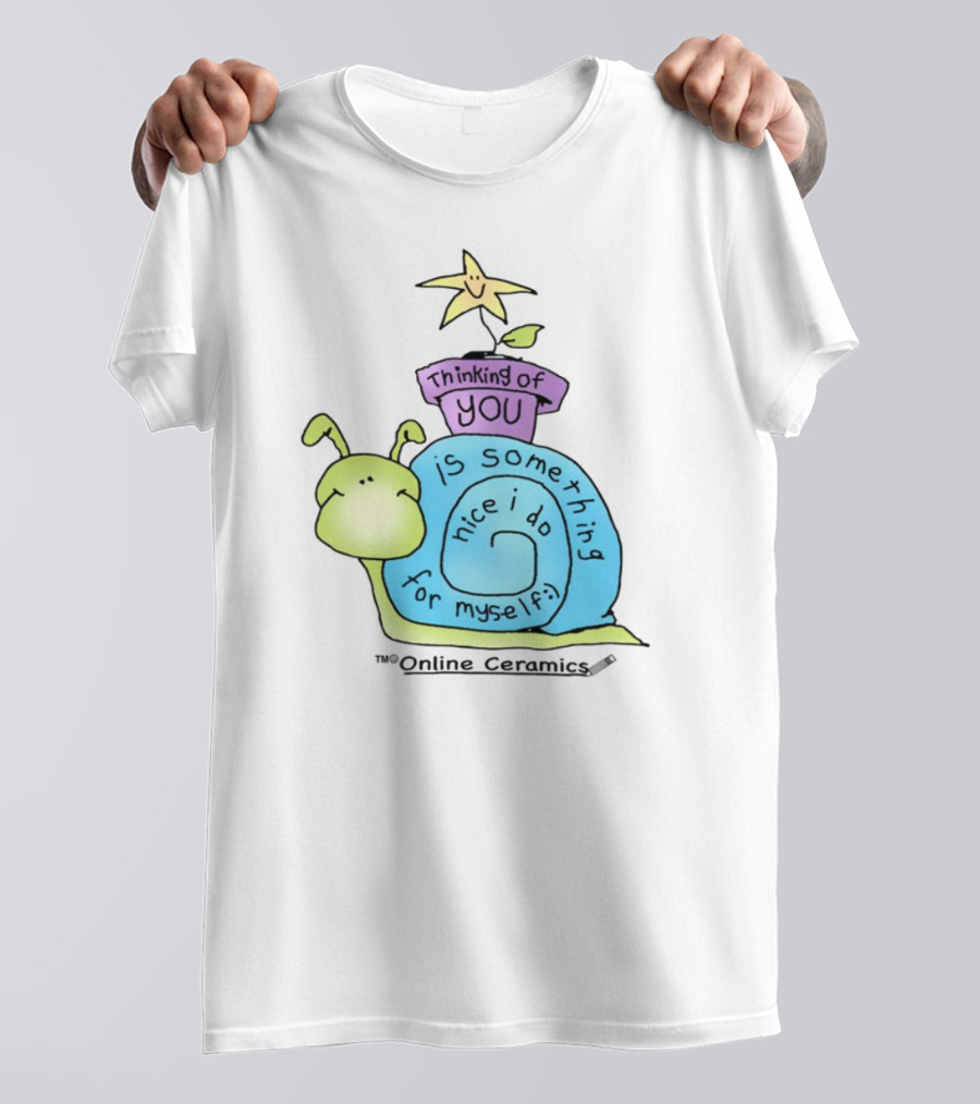 Thinking Of You Is Something Nice I Do For Myself Snail And Star T-Shirt