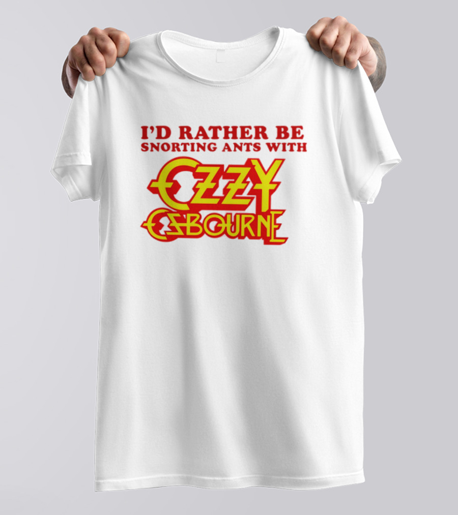 I'd Rather Be Snorting Ants With Ozzy Osbourne Retro Style T-Shirt